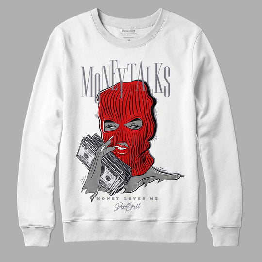 Fire Red 9s DopeSkill Sweatshirt Money Talks Graphic