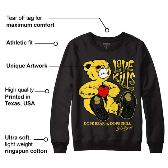 Black Tour Yellow AJ 4 Thunder DopeSkill Sweatshirt Love Kills Graphic