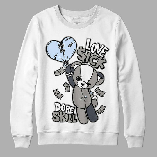 Cool Grey 6s DopeSkill Sweatshirt Love Sick Graphic