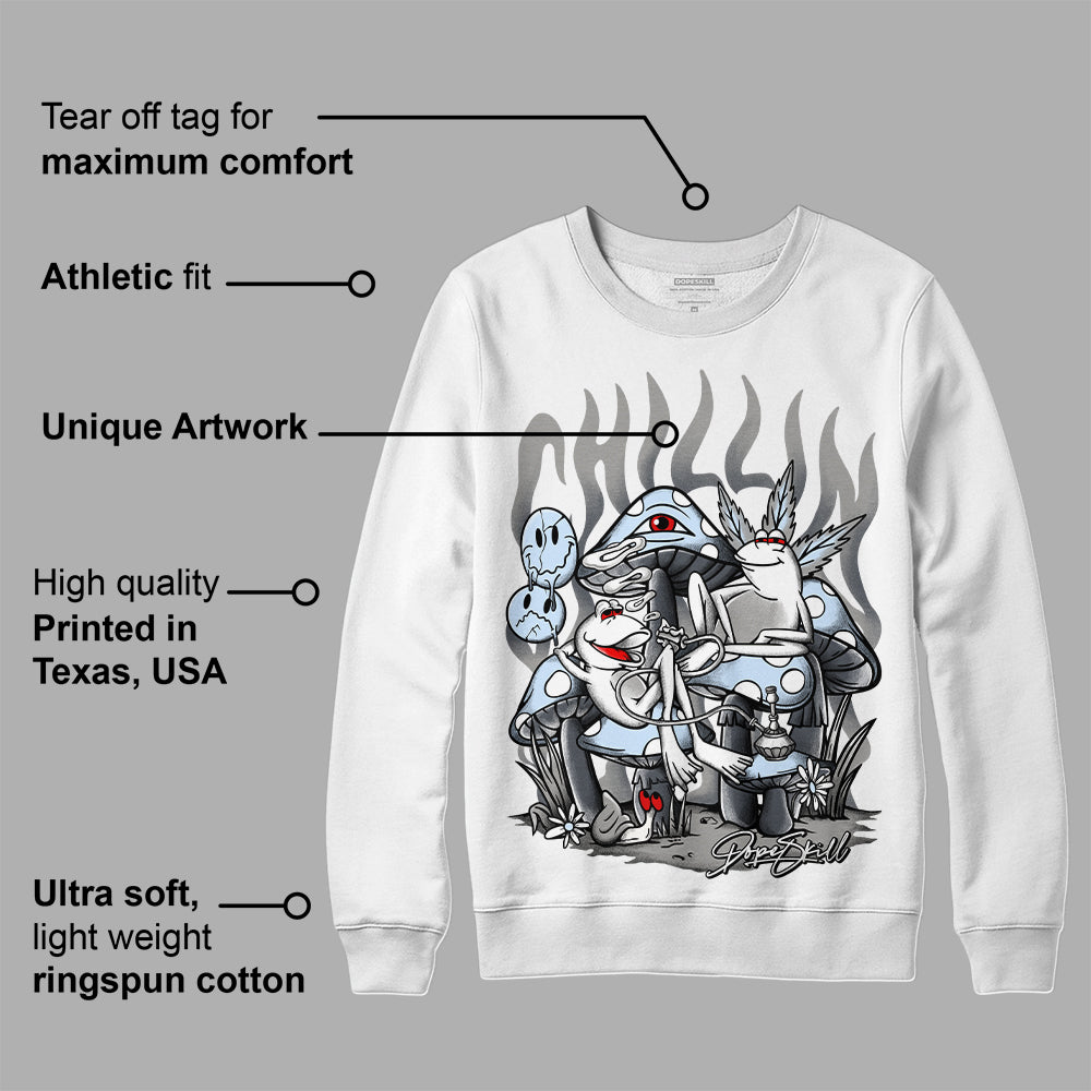 Cool Grey 6s DopeSkill Sweatshirt Chillin Graphic