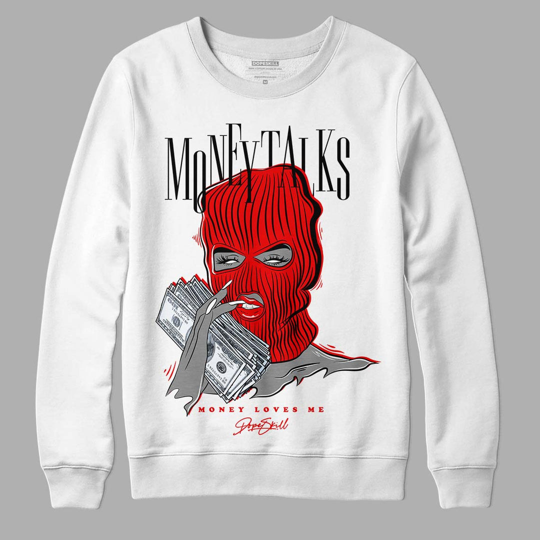 Cherry 11s DopeSkill Sweatshirt Money Talks Graphic