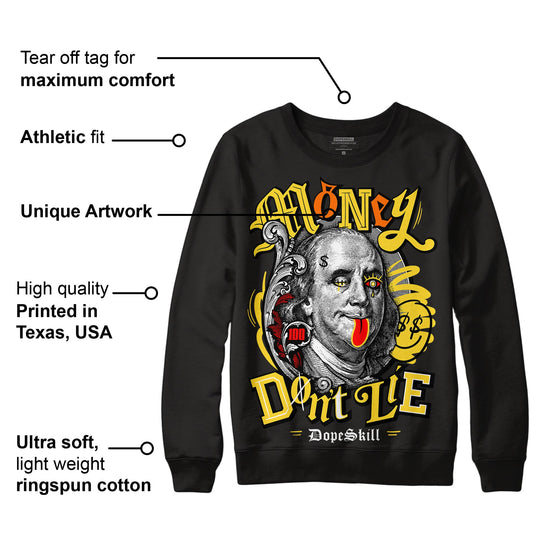 Black Tour Yellow AJ 4 Thunder DopeSkill Sweatshirt Money Don't Lie Graphic