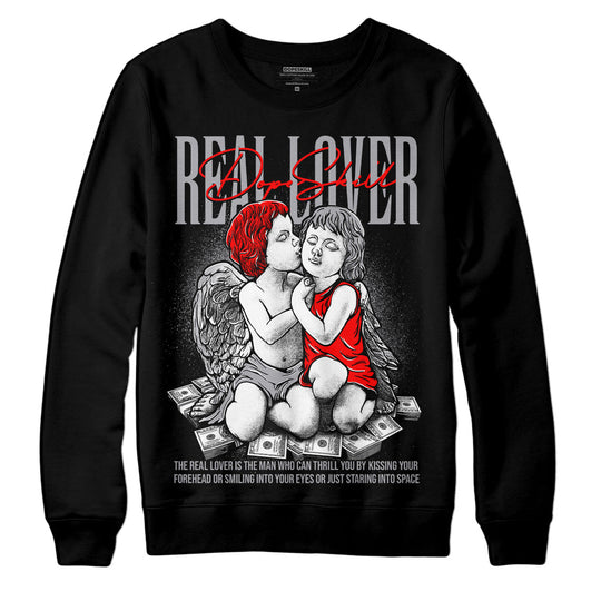 Fire Red 9s DopeSkill Sweatshirt Real Lover Graphic