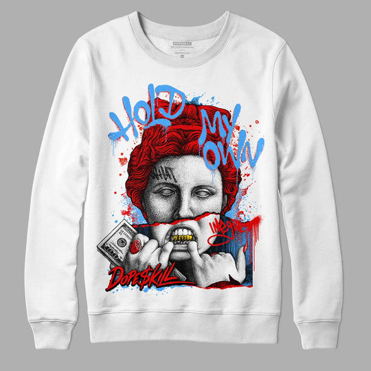 Cherry 11s DopeSkill Sweatshirt Hold My Own Graphic