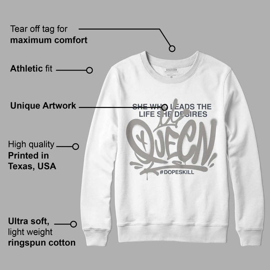 Cool Grey 6s DopeSkill Sweatshirt Queen Graphic