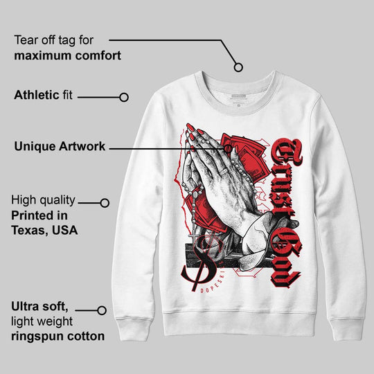 Red Cement 4S DopeSkill Sweatshirt Trust God Graphic