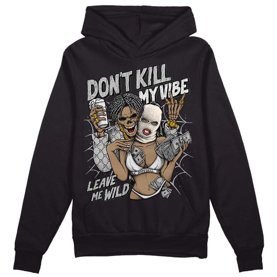 Dunk Cool Grey DopeSkill Hoodie Sweatshirt Don't Kill My Vibe Graphic