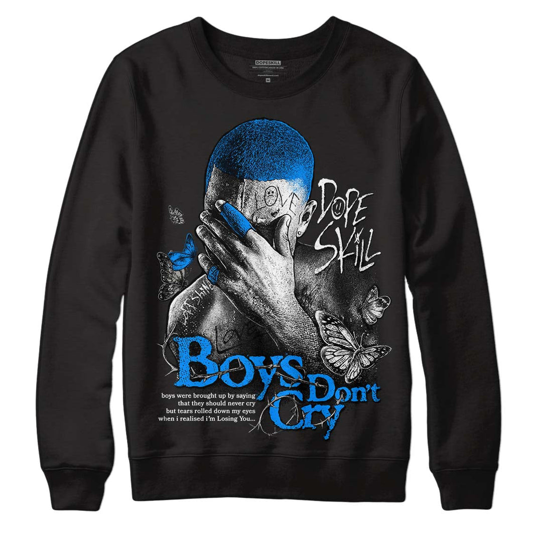 Cool Grey 11s DopeSkill Sweatshirt Boys Don't Cry Graphic