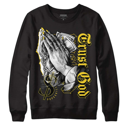 Black Tour Yellow AJ 4 Thunder DopeSkill Sweatshirt Trust God Graphic