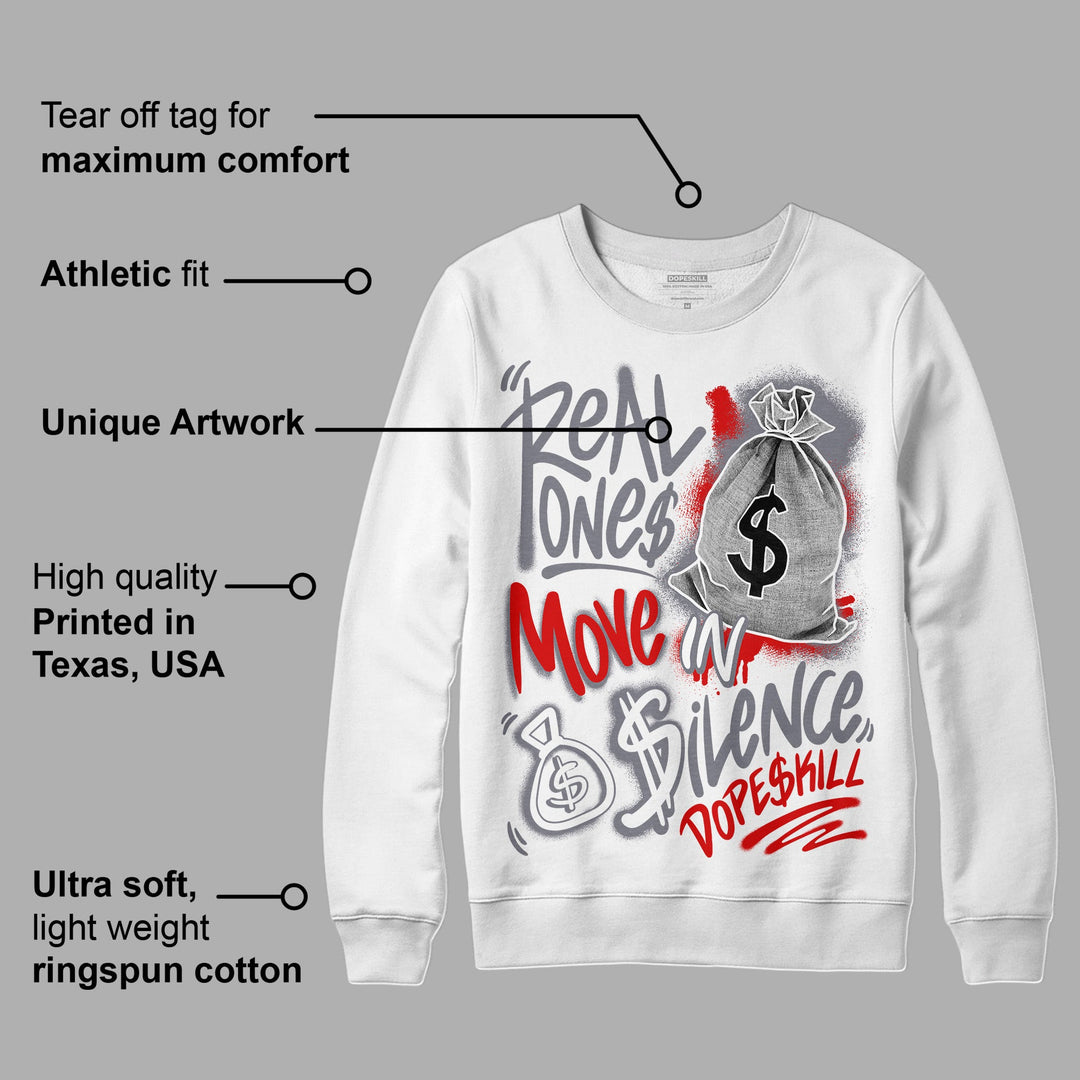 Fire Red 9s DopeSkill Sweatshirt Real Ones Move In Silence Graphic