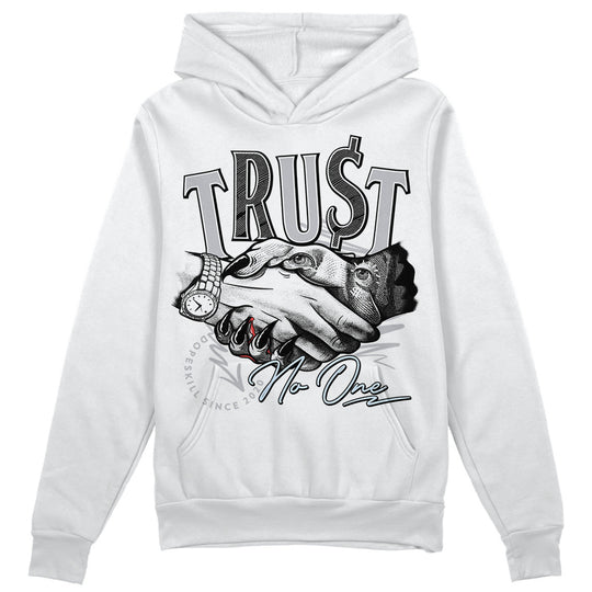 Cement Grey 11s DopeSkill Hoodie Sweatshirt Trust No One Graphic