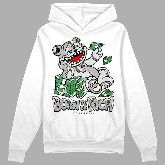 Dunk Cool Grey DopeSkill Hoodie Sweatshirt Born To Be Rich Graphic