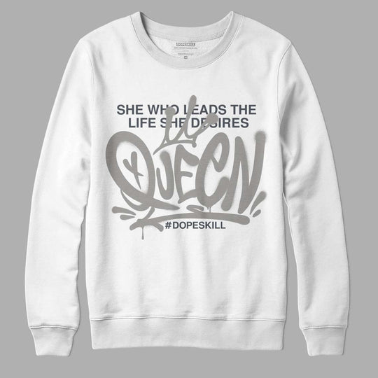 Cool Grey 6s DopeSkill Sweatshirt Queen Graphic