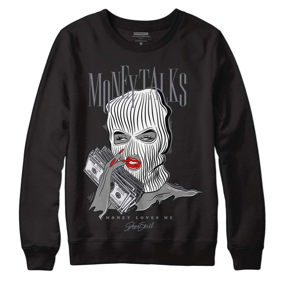 Fire Red 9s DopeSkill Sweatshirt Money Talks Graphic