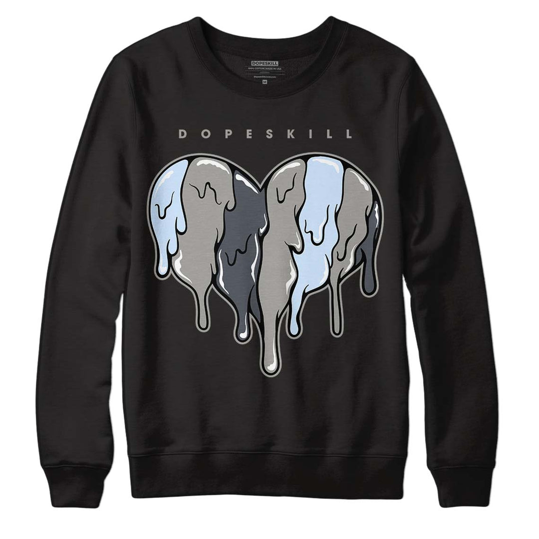 Cool Grey 6s DopeSkill Sweatshirt Slime Drip Heart Graphic