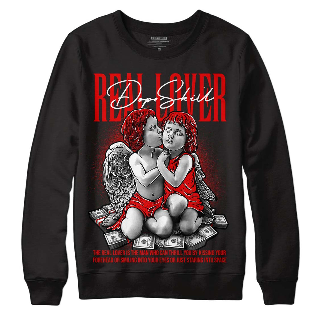 Red Cement 4S DopeSkill Sweatshirt Real Lover Graphic