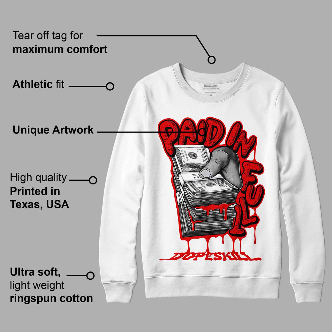 Red Cement 4S DopeSkill Sweatshirt Paid In Full Graphic