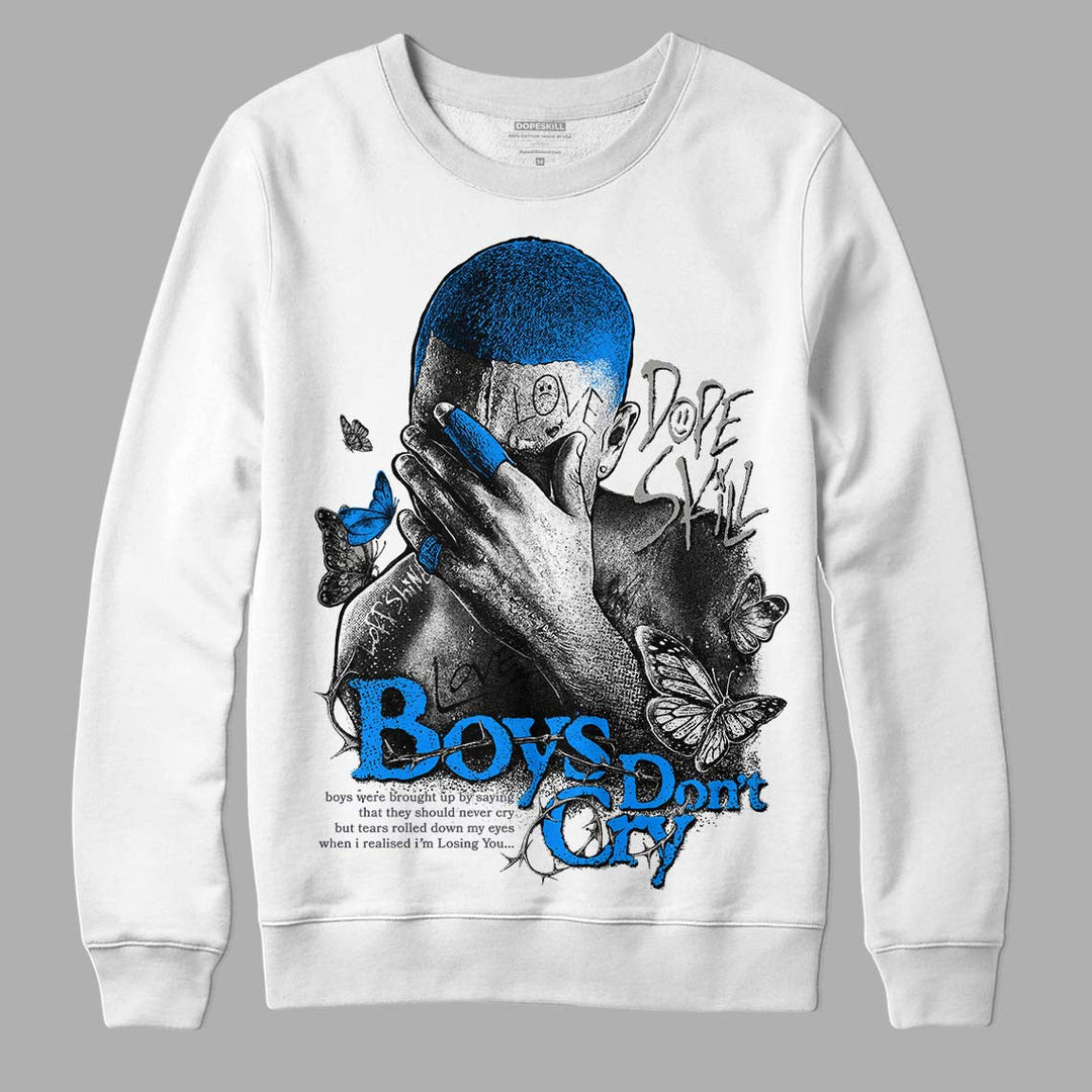 Cool Grey 6s DopeSkill Sweatshirt Boys Don't Cry Graphic