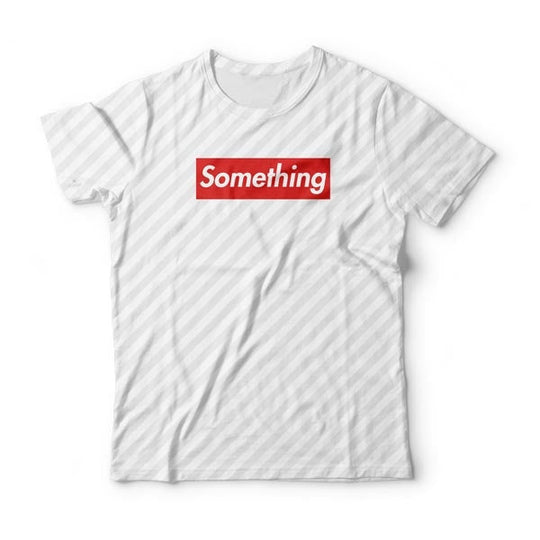 Something 2 T-Shirt