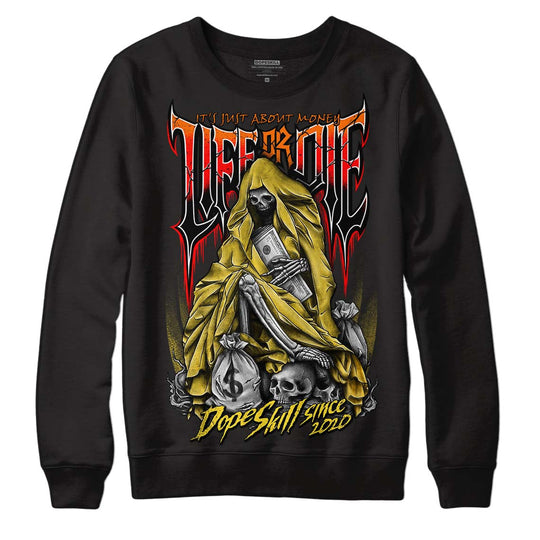 Black Tour Yellow AJ 4 Thunder DopeSkill Sweatshirt Life or Die Graphic