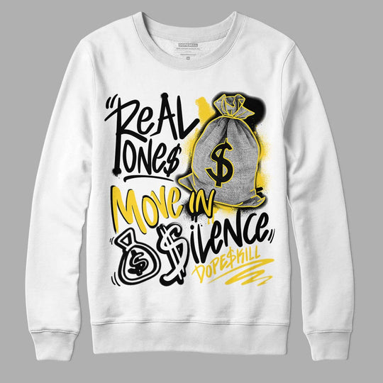 Black Tour Yellow AJ 4 Thunder DopeSkill Sweatshirt Real Ones Move In Silence Graphic