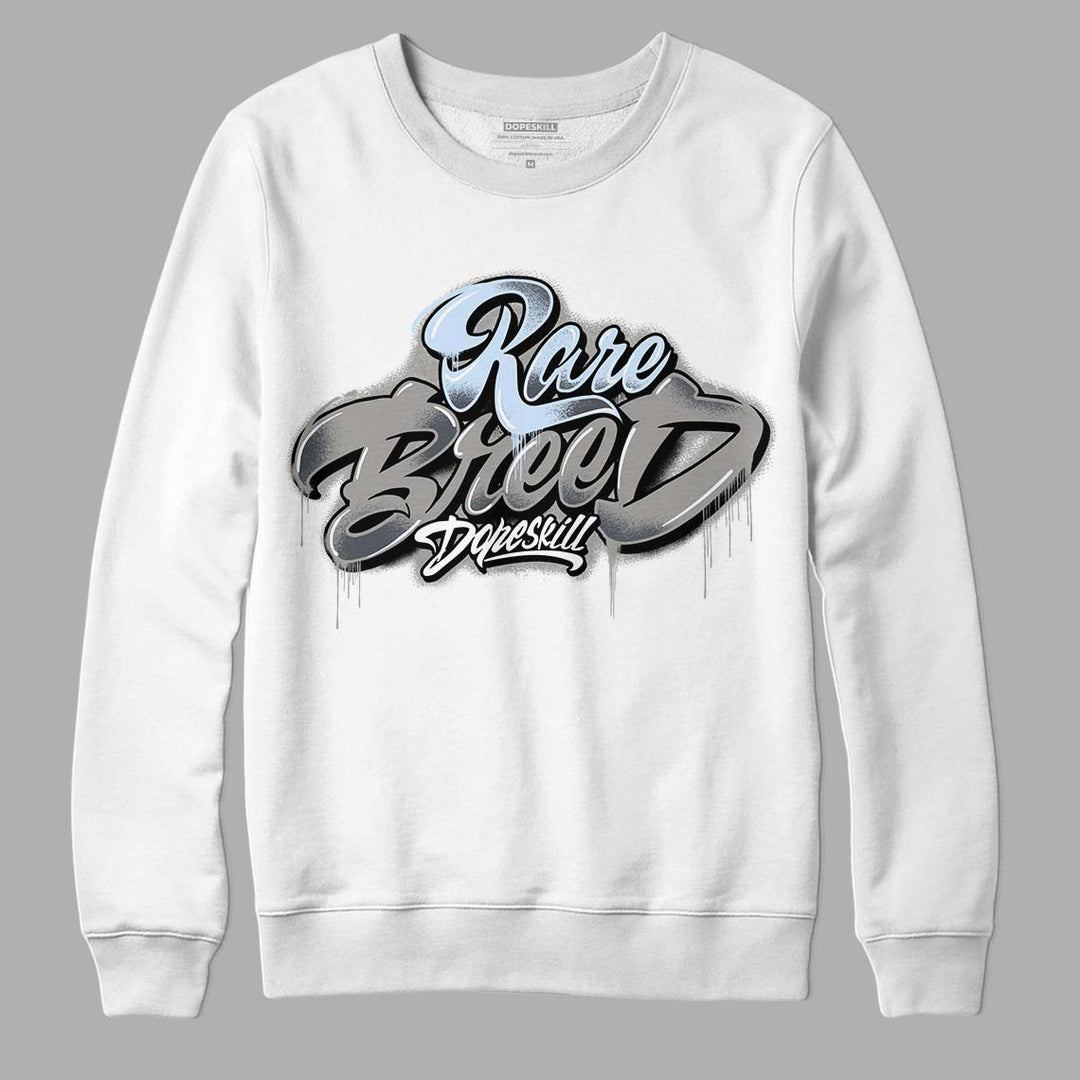 Cool Grey 6s DopeSkill Sweatshirt Rare Breed Type Graphic