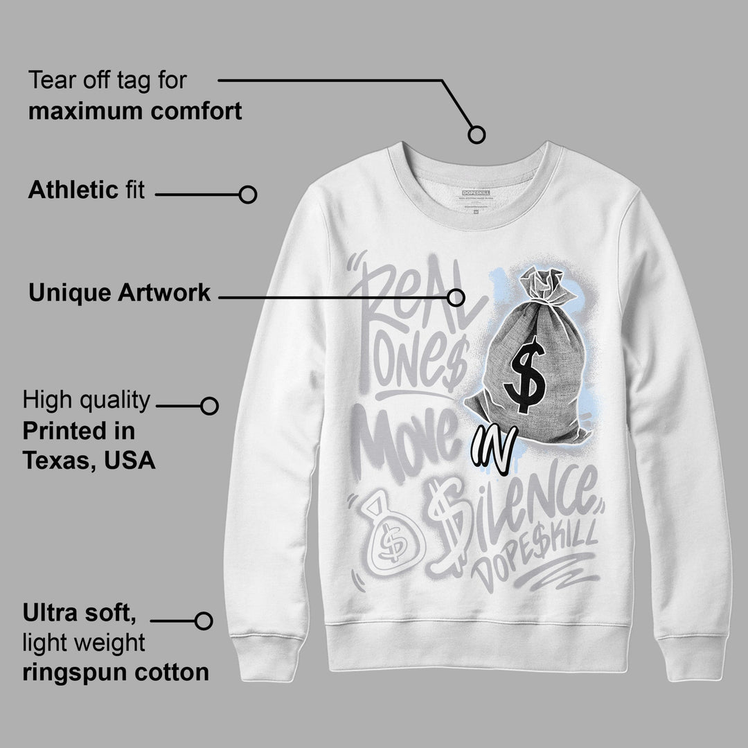 Cement Grey 11s DopeSkill Sweatshirt Real Ones Move In Silence Graphic