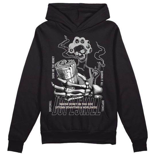 Dunk Cool Grey DopeSkill Hoodie Sweatshirt Show Me The Money Graphic