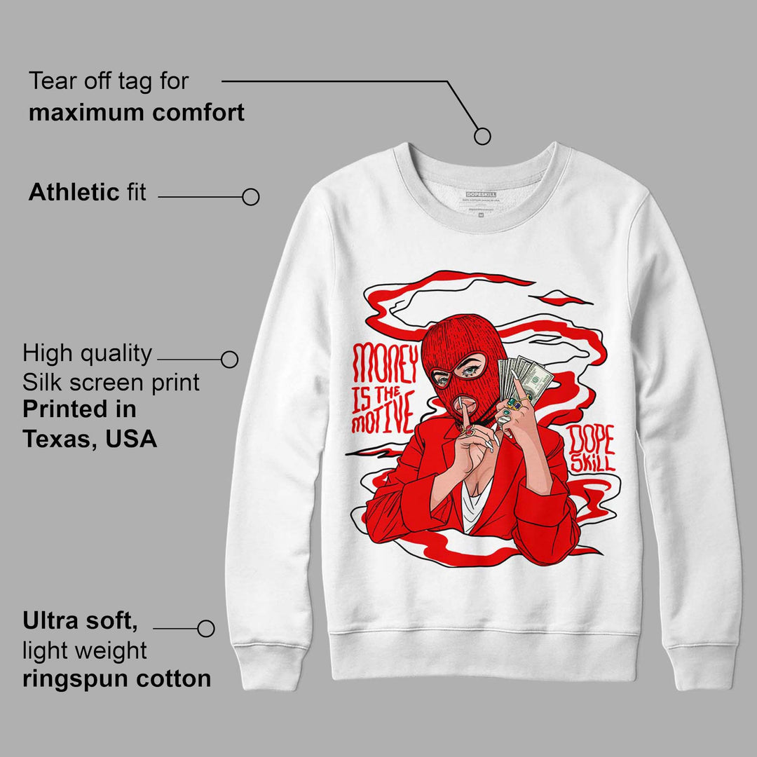 Cherry 11s DopeSkill Sweatshirt Money Is The Motive Graphic