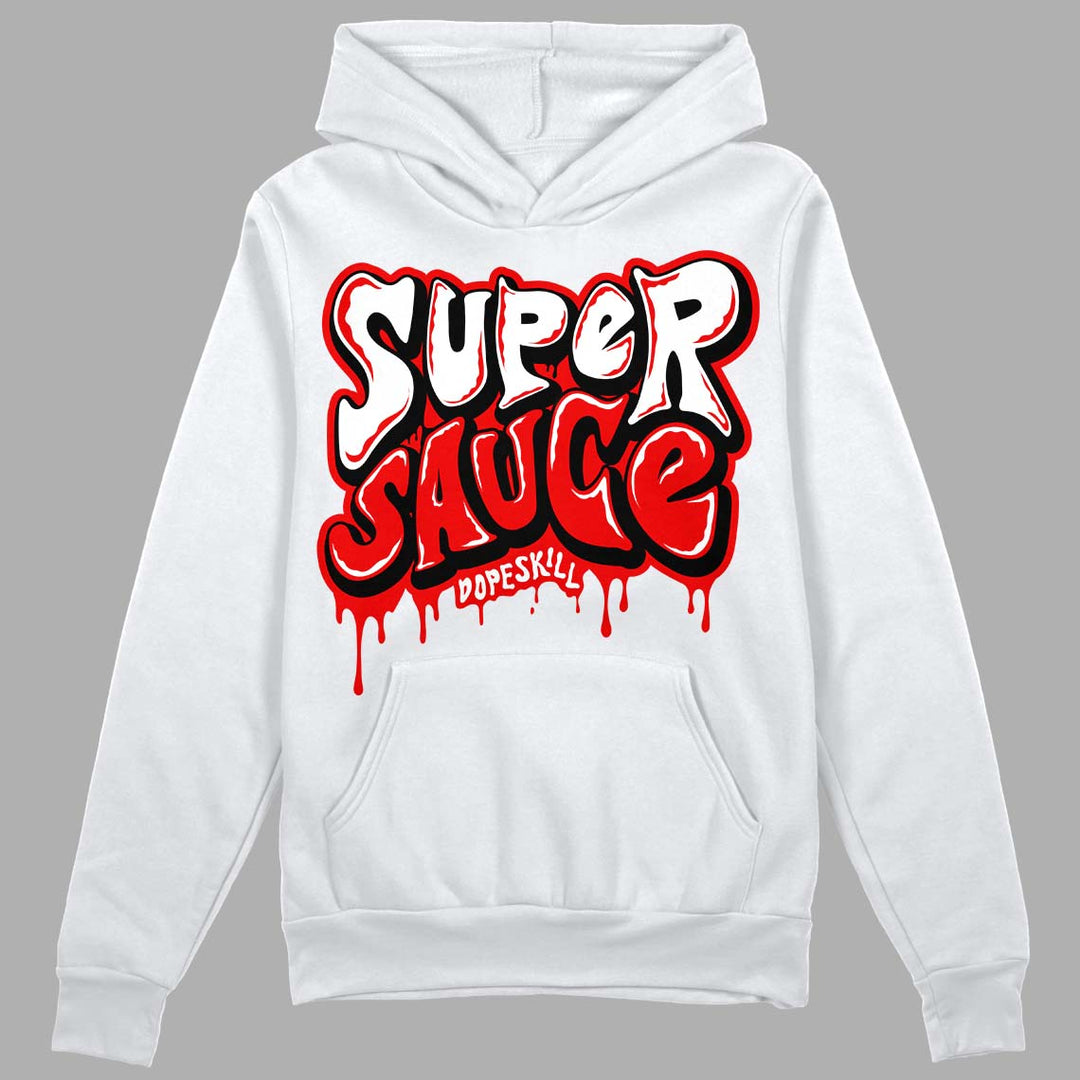 Cherry 11s DopeSkill Hoodie Sweatshirt Super Sauce Graphic