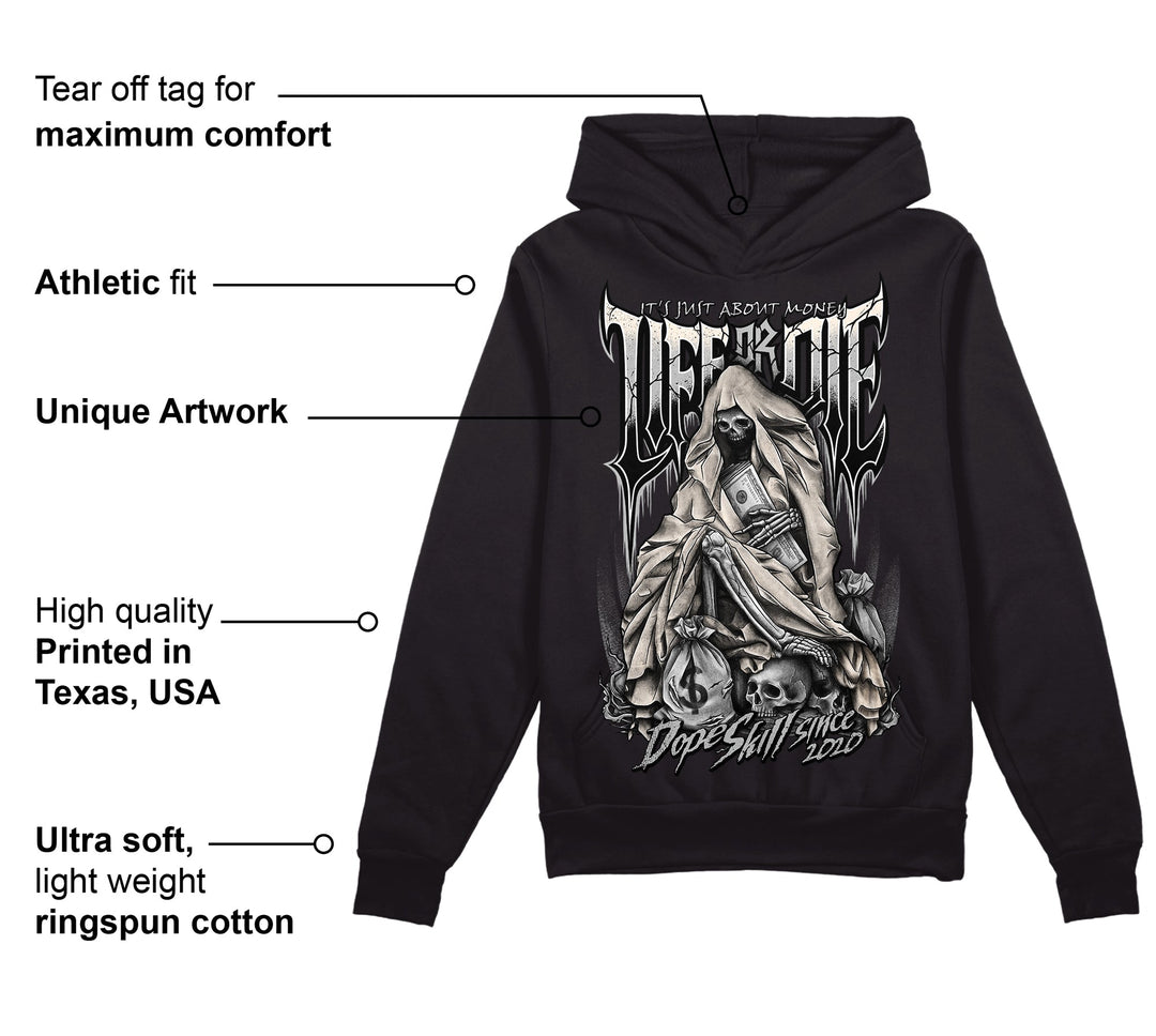 Dunk Cool Grey DopeSkill Hoodie Sweatshirt Life or Die Graphic