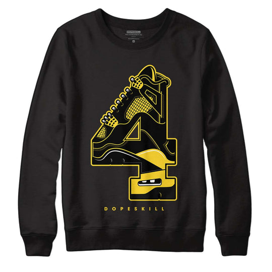 Black Tour Yellow AJ 4 Thunder DopeSkill Sweatshirt No.4 Graphic