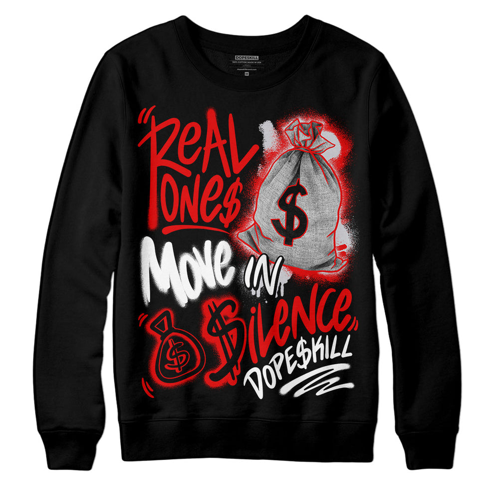 Red Cement 4S DopeSkill Sweatshirt Real Ones Move In Silence Graphic