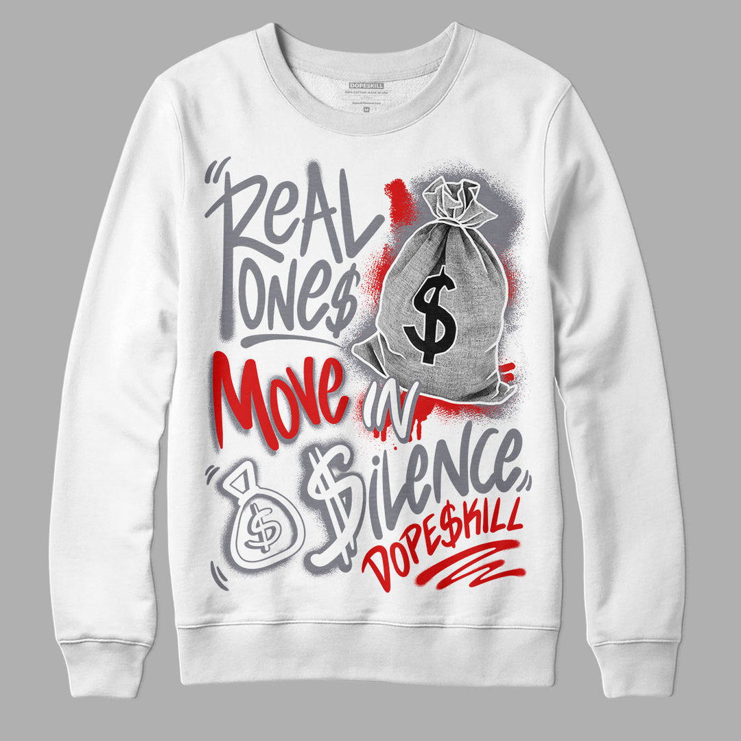 Fire Red 9s DopeSkill Sweatshirt Real Ones Move In Silence Graphic