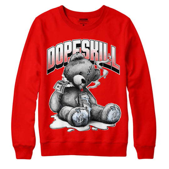 Cherry 11s DopeSkill Varsity Red Sweatshirt Sick Bear Graphic