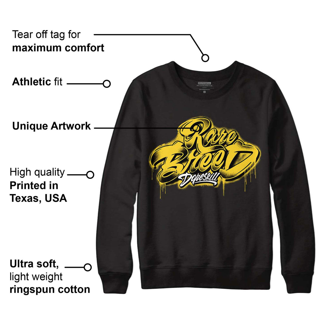 Black Tour Yellow AJ 4 Thunder DopeSkill Sweatshirt Rare Breed Type Graphic