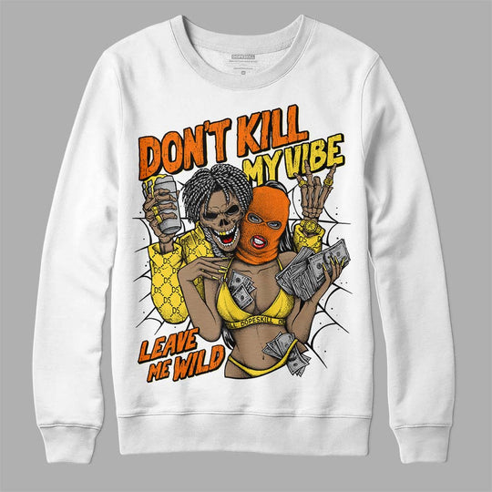 Black Tour Yellow AJ 4 Thunder DopeSkill Sweatshirt Don't Kill My Vibe Graphic