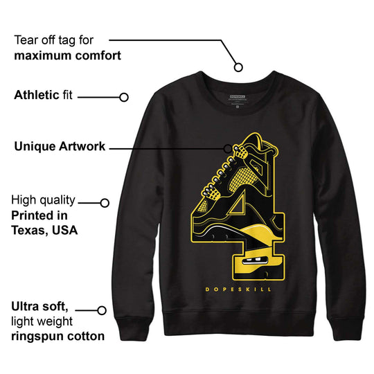 Black Tour Yellow AJ 4 Thunder DopeSkill Sweatshirt No.4 Graphic