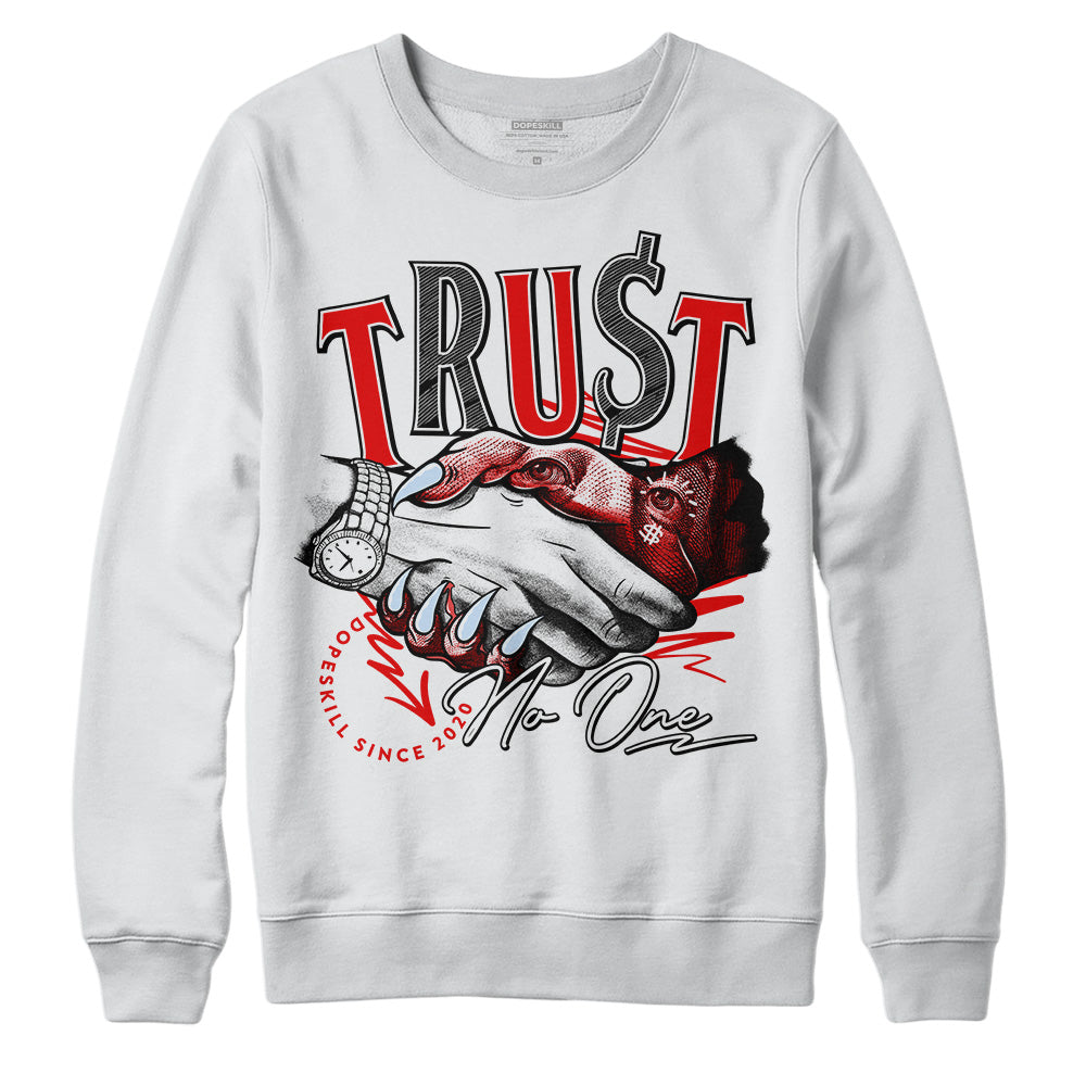 Cherry 11s DopeSkill Sweatshirt Trust No One Graphic