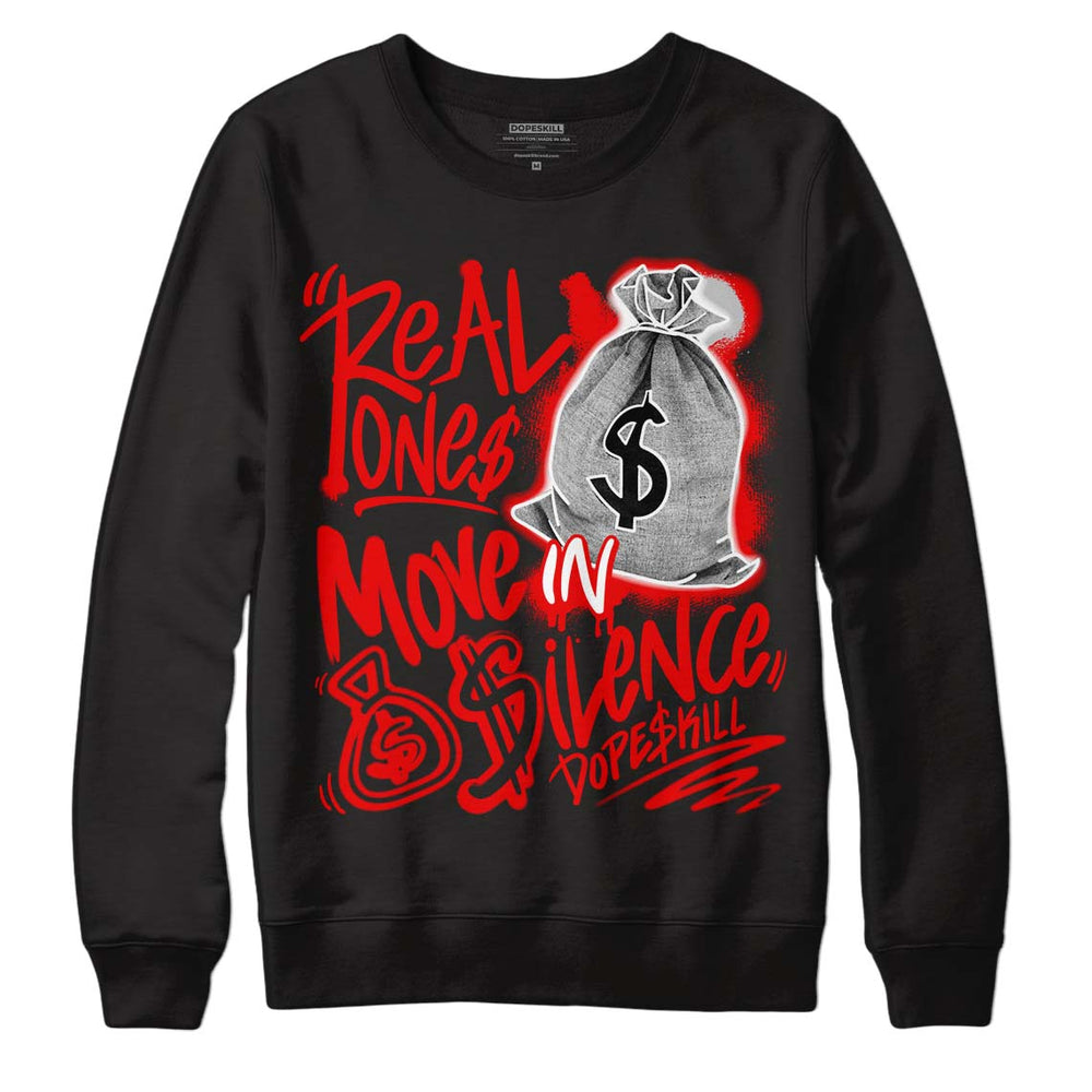 Cherry 11s DopeSkill Sweatshirt Real Ones Move In Silence Graphic