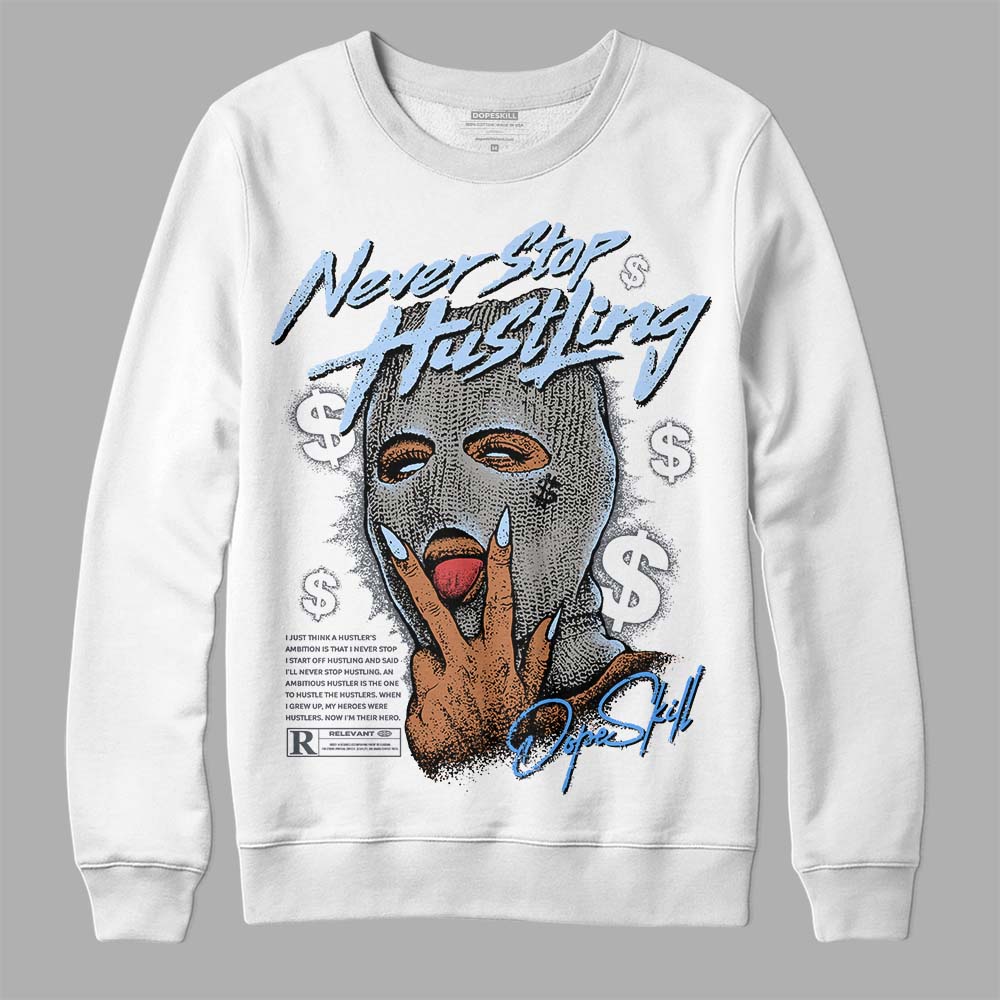 Cool Grey 11s DopeSkill Sweatshirt Never Stop Hustling Graphic