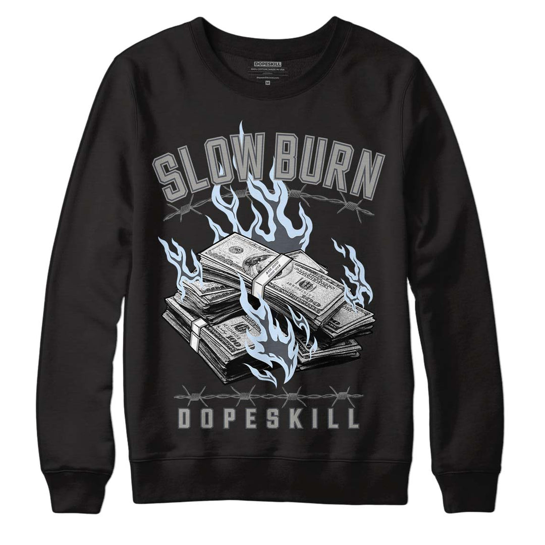 Cool Grey 6s DopeSkill Sweatshirt Slow Burn Graphic