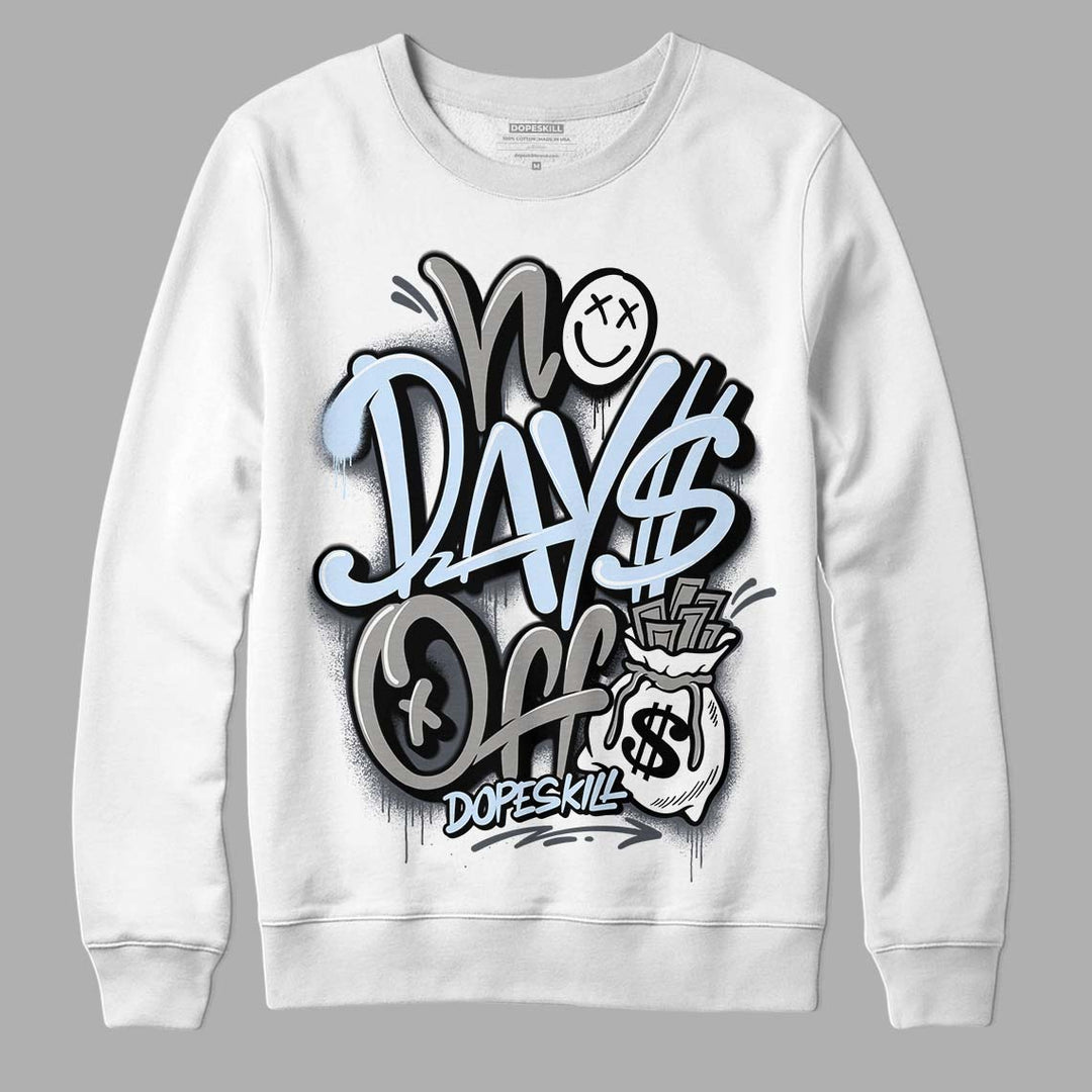 Cool Grey 11s DopeSkill Sweatshirt No Days Off Graphic