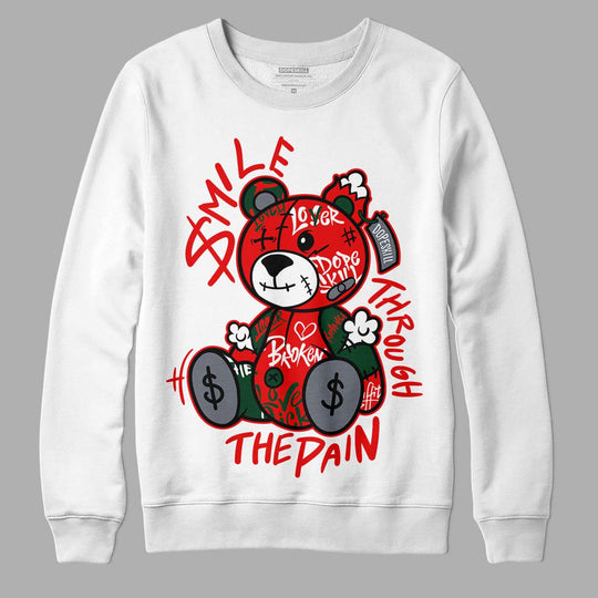 White Fire Red 2s DopeSkill Sweatshirt Smile Through The Pain Graphic