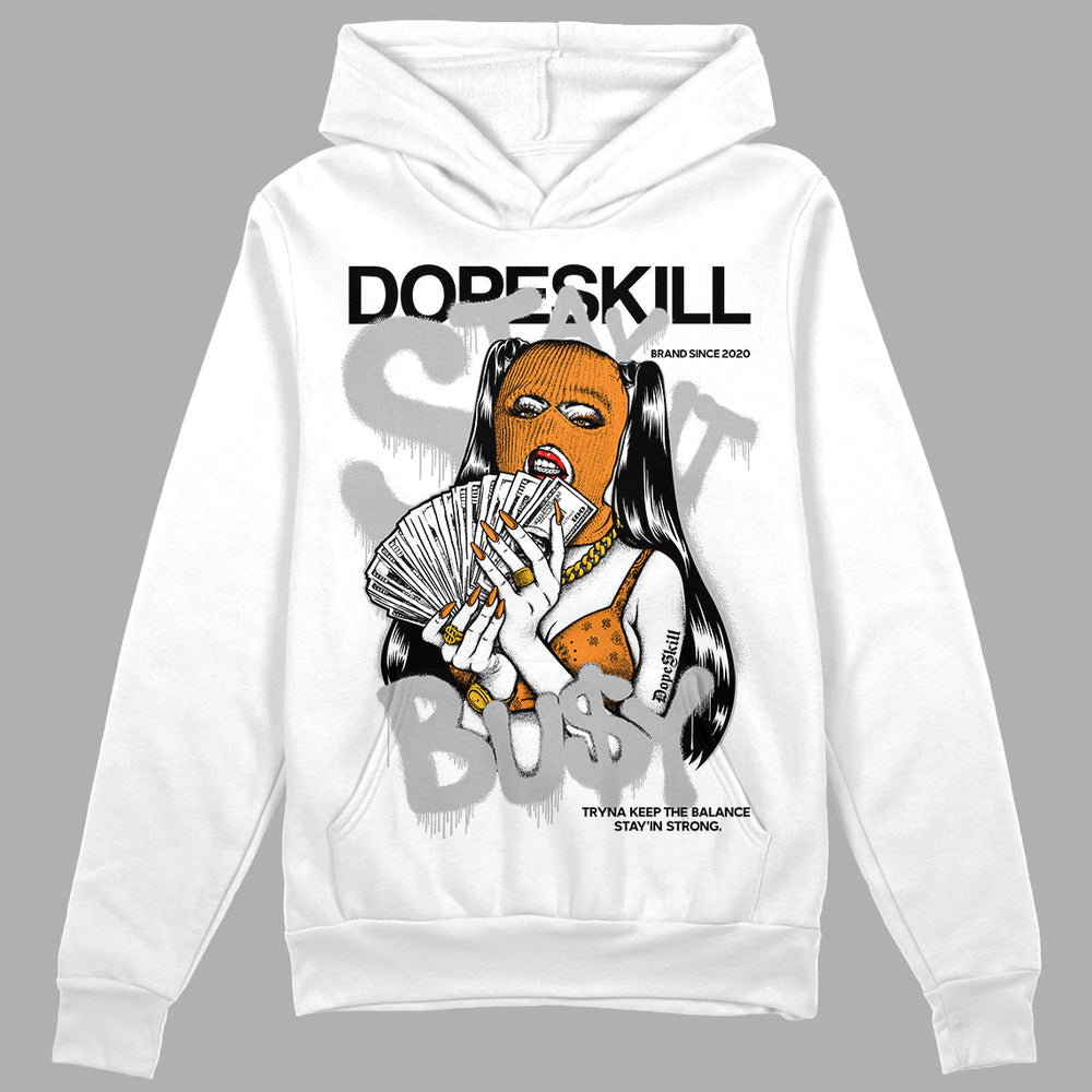 Dunk Cool Grey DopeSkill Hoodie Sweatshirt Stay It Busy Graphic