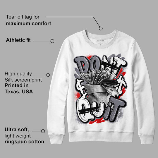 Fire Red 9s DopeSkill Sweatshirt Don't Quit Graphic