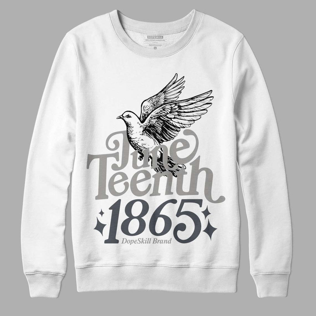 Cool Grey 6s DopeSkill Sweatshirt Juneteenth 1865 Graphic