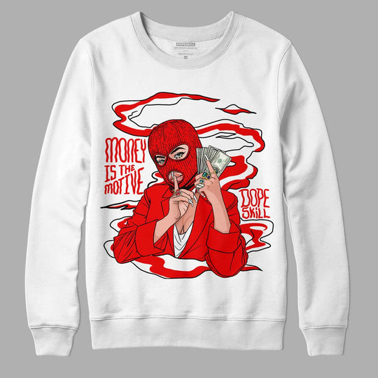 Cherry 11s DopeSkill Sweatshirt Money Is The Motive Graphic