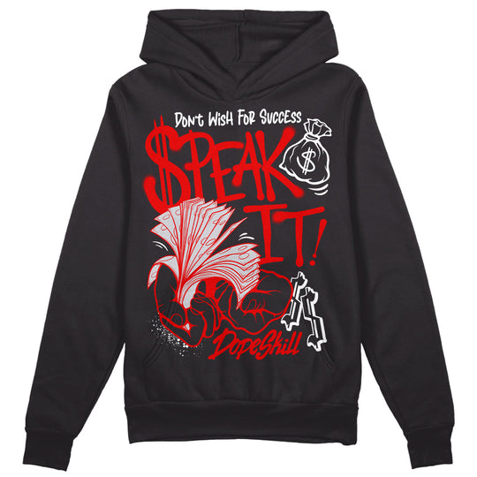 Red Cement 4S DopeSkill Hoodie Sweatshirt Speak It Graphic