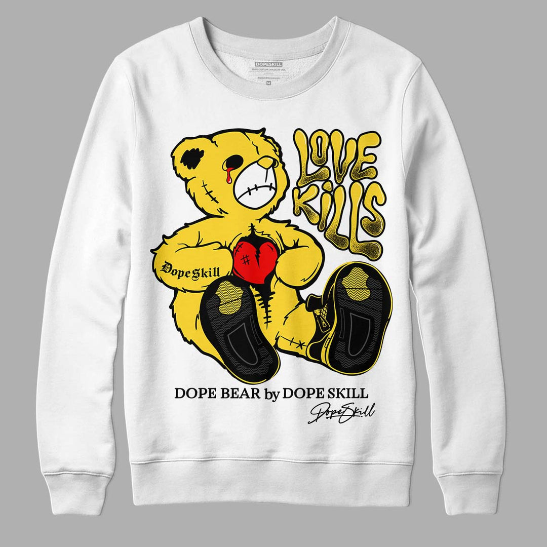 Black Tour Yellow AJ 4 Thunder DopeSkill Sweatshirt Love Kills Graphic